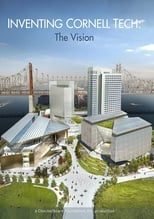 Poster for Inventing Cornell Tech: The Vision