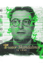 Trustor Skandalının İç Yüzü