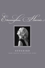 Poster for Emmylou Harris - Songbird: Rare Tracks and Forgotten Gems