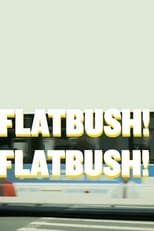 Poster for Flatbush! Flatbush!