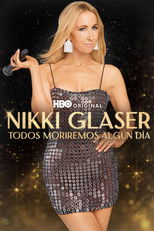 Nikki Glaser: Todos moriremos algún día