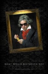 Poster for What Would Beethoven Do?