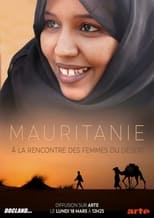 Poster for Mauritanie, à la rencontre des femmes du désert