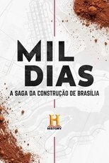 Poster for Mil Dias: A Saga da Construção de Brasília