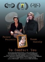 Poster for To Comfort You