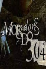 Poster for Moradores do 304