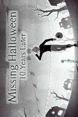 Missing Halloween: 10 Years Later