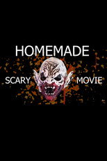 Homemade Scary Movie poster