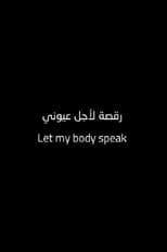 Poster for Let My Body Speak 