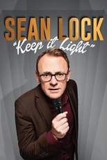 Poster di Sean Lock: Keep It Light