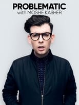 Poster for Problematic with Moshe Kasher