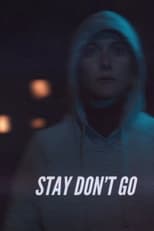 Poster for Stay Don't Go