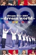 Poster for dream live 2003 ～dream world～ 