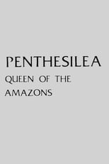 Poster for Penthesilea: Queen of the Amazons