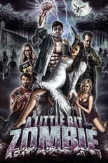 Poster for A Little Bit Zombie