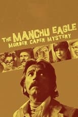 Poster for The Manchu Eagle Murder Caper Mystery