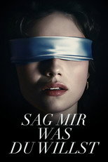 Sag mir, was du willst