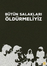 Bütün Salakları Öldürmeliyiz poster