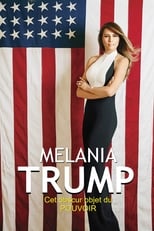 Poster di Melania Trump, cet obscur objet du pouvoir