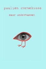 Paulien Cornelisse: Maar Ondertussen