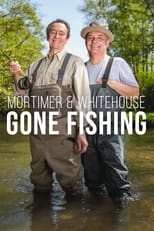 Mortimer & Whitehouse: Gone Fishing