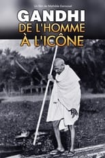 Poster for Gandhi, de l'homme à l'icône 