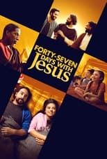 Poster for Forty-Seven Days with Jesus 