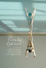 Every Day It Gets A Little Easier poster movie