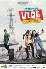 Poster for Trip N' Vlog #PulangKampung