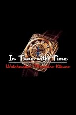 Poster for In Tune with Time: Watchmaker Masahiro Kikuno 