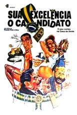 Poster for Sua Excelência, o Candidato