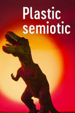 Poster for Semiotic Plastic 