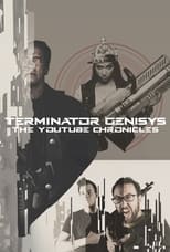 Poster for Terminator Genisys: The YouTube Chronicles