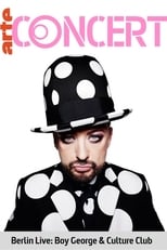 Poster for Boy George & Culture Club - Berlin Live