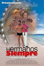 Hermanos Siempre y el medallón de Cleopatra poster