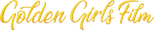 Golden Girls Filmproduktion
