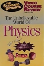 Poster for The Standard Deviants Video Course Review: The Unbelievable World of Physics