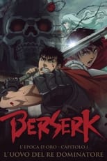 Berserk Poster - The Golden Age - Chapter I: The Ruler King's Egg