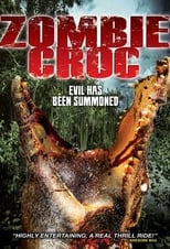 Poster di A Zombie Croc: Evil Has Been Summoned
