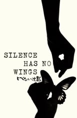 Poster for Silence Has No Wings