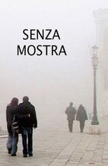 Senza mostra (2011)