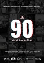Poster for Los 90, autorretrato de una década 