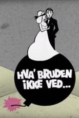 Poster for Hva' bruden ikke ved