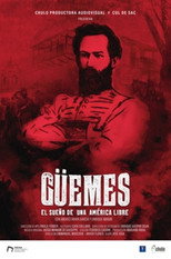 GÜEMES  El sueño de una América libre poster