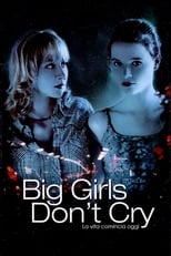 Poster di Big Girls Don't Cry - La vita comincia oggi