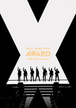 WEST. DOME TOUR AWARD 〜 10th Anniversary 〜