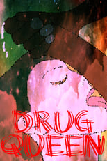 Drug Queen