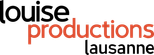 Louise Productions Lausanne
