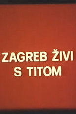 Zagreb Lives with Tito poster