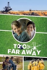 Poster for Too Far Away 